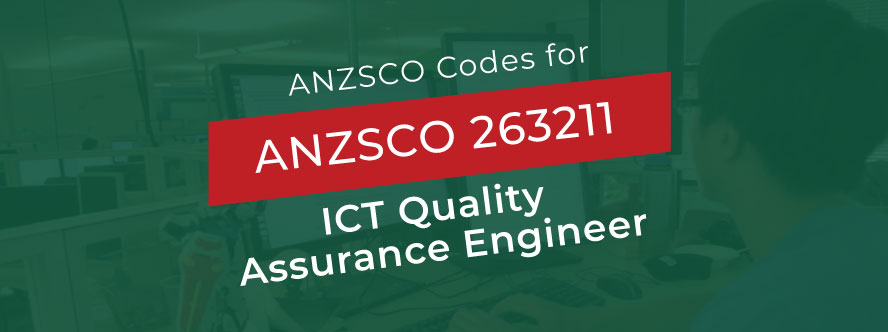 ICT Quality Assurance Engineer ANZSCO - 263211