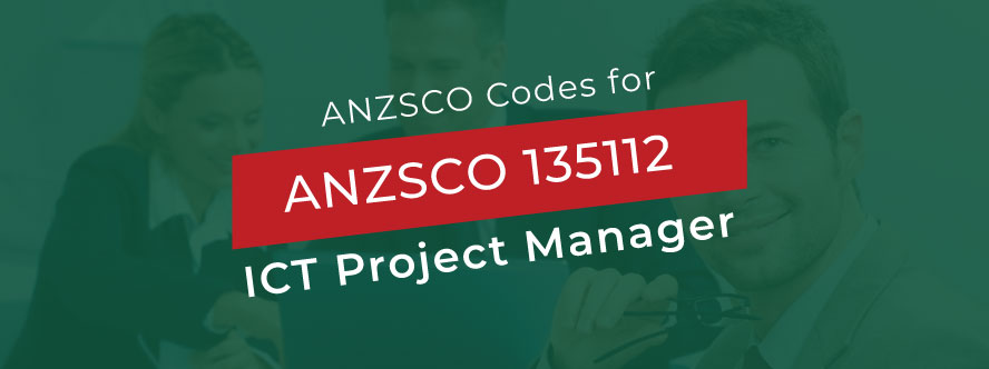 ICT Project Manager ANZSCO- 135112