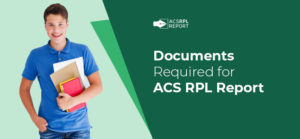 Read more about the article Documents required for ACS RPL Report