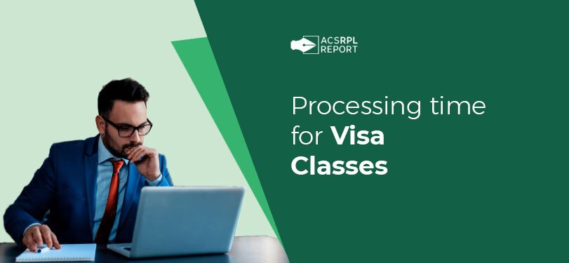 You are currently viewing Processing time for Visa Classes 189, 190, and 489