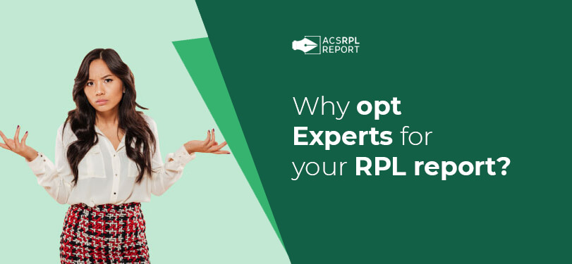 Why opt Experts for your RPL report?