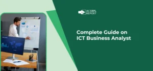 Read more about the article Complete Guide on ICT Business Analyst